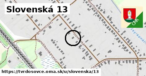 Slovenská 13, Tvrdošovce
