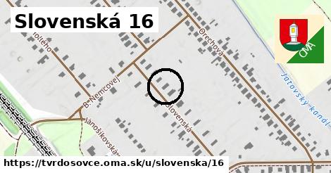 Slovenská 16, Tvrdošovce