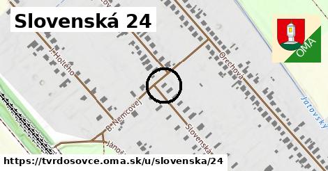 Slovenská 24, Tvrdošovce