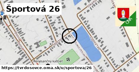 Športová 26, Tvrdošovce