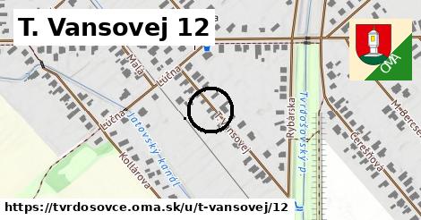 T. Vansovej 12, Tvrdošovce