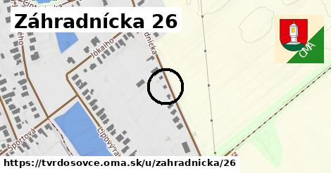 Záhradnícka 26, Tvrdošovce