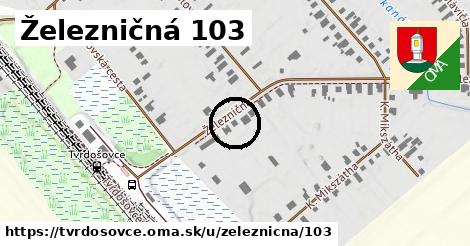 Železničná 103, Tvrdošovce