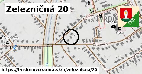 Železničná 20, Tvrdošovce