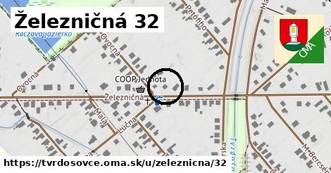 Železničná 32, Tvrdošovce