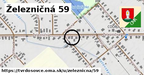 Železničná 59, Tvrdošovce