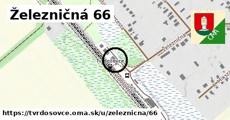 Železničná 66, Tvrdošovce