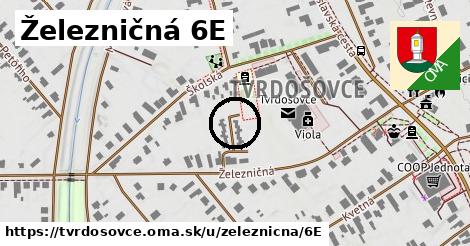 Železničná 6E, Tvrdošovce