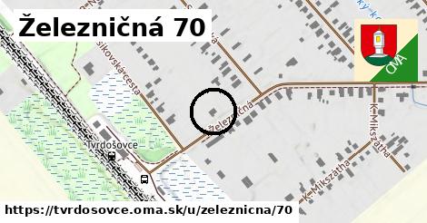 Železničná 70, Tvrdošovce