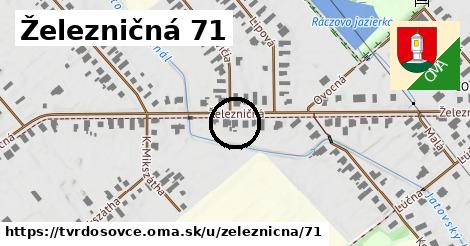 Železničná 71, Tvrdošovce