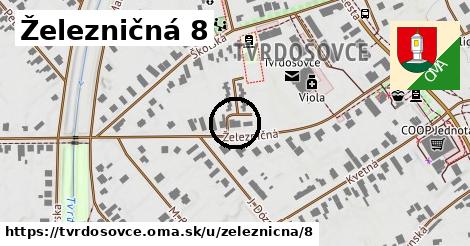 Železničná 8, Tvrdošovce