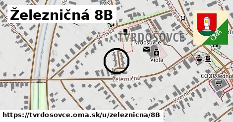 Železničná 8B, Tvrdošovce