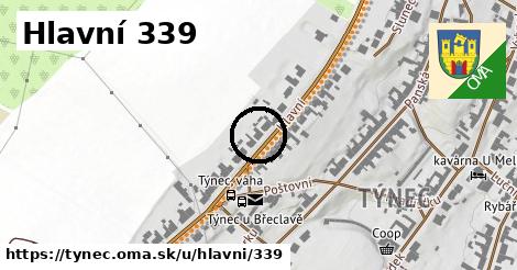 Hlavní 339, Týnec