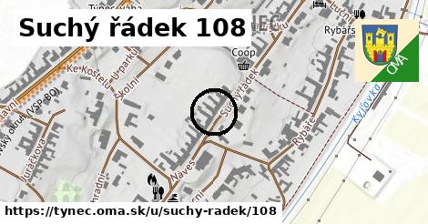 Suchý řádek 108, Týnec