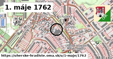 1. máje 1762, Uherské Hradiště