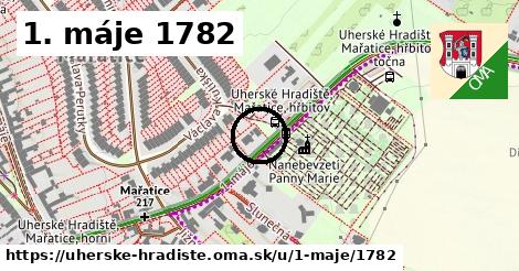 1. máje 1782, Uherské Hradiště