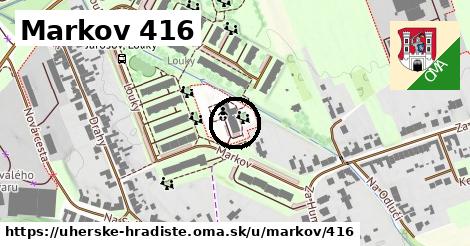 Markov 416, Uherské Hradiště