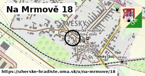 Na Mrmově 18, Uherské Hradiště