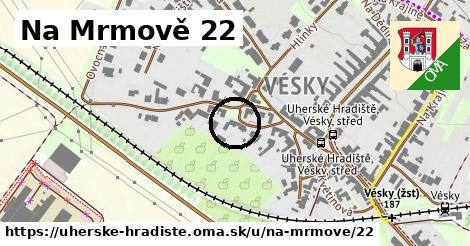 Na Mrmově 22, Uherské Hradiště