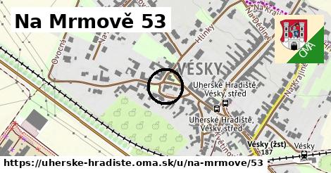 Na Mrmově 53, Uherské Hradiště