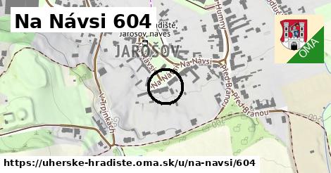 Na Návsi 604, Uherské Hradiště