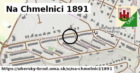 Na Chmelnici 1891, Uherský Brod