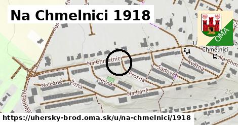 Na Chmelnici 1918, Uherský Brod