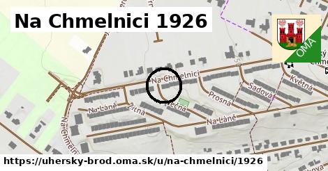 Na Chmelnici 1926, Uherský Brod