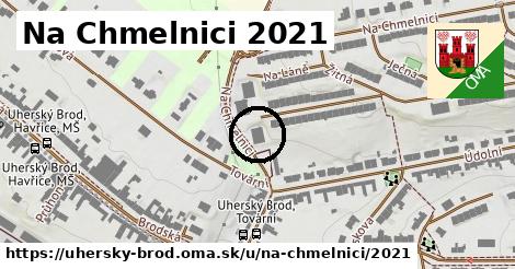 Na Chmelnici 2021, Uherský Brod