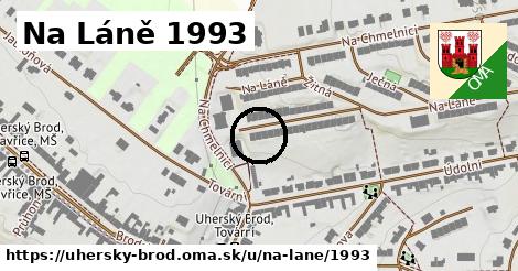 Na Láně 1993, Uherský Brod