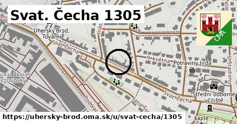 Svat. Čecha 1305, Uherský Brod