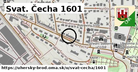 Svat. Čecha 1601, Uherský Brod