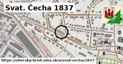 Svat. Čecha 1837, Uherský Brod