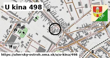 U kina 498, Uherský Ostroh