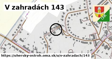 V zahradách 143, Uherský Ostroh