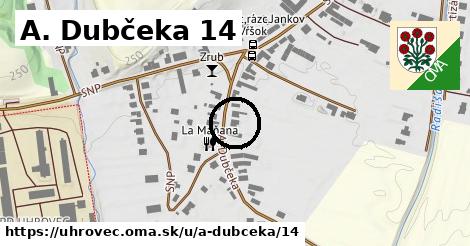 A. Dubčeka 14, Uhrovec