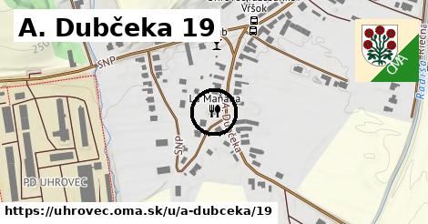 A. Dubčeka 19, Uhrovec