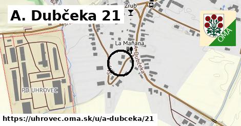 A. Dubčeka 21, Uhrovec