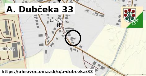 A. Dubčeka 33, Uhrovec