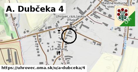 A. Dubčeka 4, Uhrovec