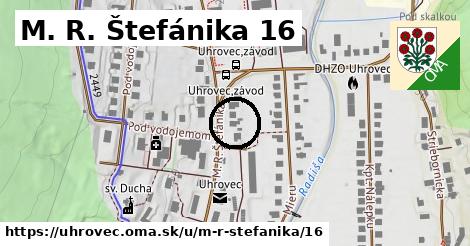 M. R. Štefánika 16, Uhrovec