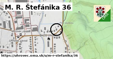M. R. Štefánika 36, Uhrovec