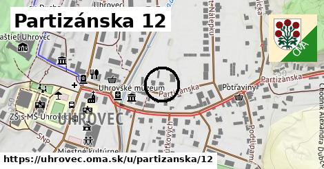 Partizánska 12, Uhrovec