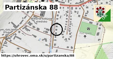 Partizánska 88, Uhrovec