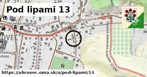 Pod lipami 13, Uhrovec