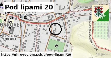 Pod lipami 20, Uhrovec