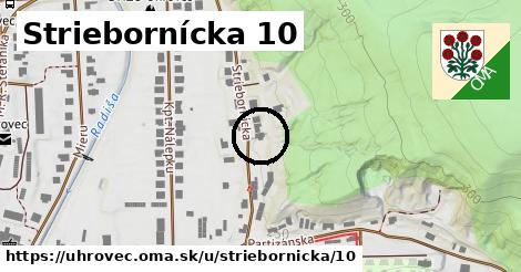 Striebornícka 10, Uhrovec