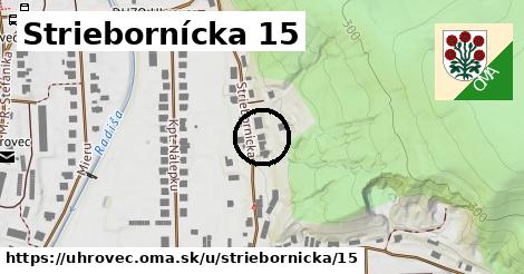 Striebornícka 15, Uhrovec