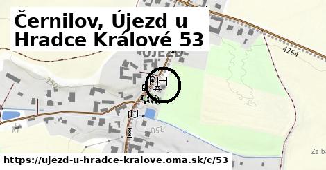 Černilov, Újezd u Hradce Králové <span class="supisne">53</span>
