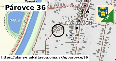 Párovce 36, Úľany nad Žitavou